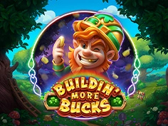 Buildin More Bucks