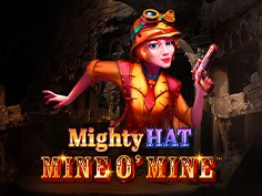 Mighty Hat: Mine O Mine
