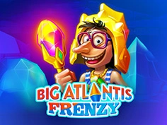 Big Atlantis Frenzy
