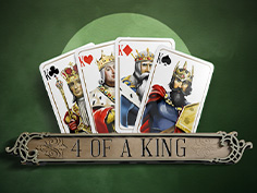 4 Of A King